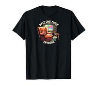 Just One More Episode Funny TV Binge Watch Design Maglietta