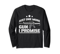 Just One More Gun I Promise - Umorismo Divertente per Armi da Fuoco Maglia a Manica