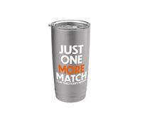 Just one more match Bicchiere termico in acciaio inox doppia parete