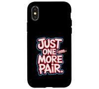 Just One More Pair I Swear I Like Shoes Funny Sneaker Head Custodia per iPhone X/XS