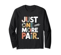 Just One More Pair I Swear I Like Shoes Funny Sneaker Head Maglia a Manica