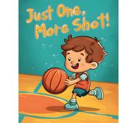 Just One More Shot Composition Notebook: Wide Ruled Basketball Journal for Kids, School Writing, Practice Notes, and Goal Tracking