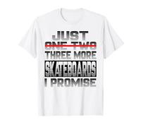 Just One More Skateboard I Promise Skateboarder Maglietta