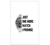 Just one more watch I promise: A Journal for Men Who Definitely Don’t Have Too Many Watches
