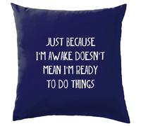 Just Perché I'M Awake Non Ready To Fare Things - Cuscino - Divertente Lazy