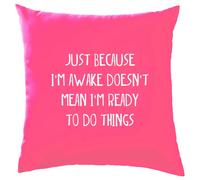 Just Perché I'M Awake Non Ready To Fare Things - Cuscino - Divertente Lazy