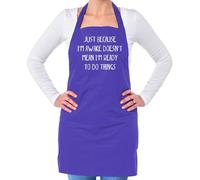 Just Perché I'M Awake Non Ready To Fare Things - Unisex Adulti Grembiule - Funny