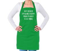 Just Perché I'M Awake Non Ready To Fare Things - Unisex Adulti Grembiule - Funny