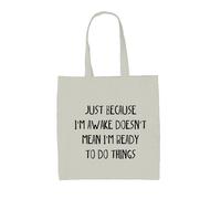 Just Perché I'M Sveglio Non Pronto To Do Cose - Tela Borsa - Divertente Pigro