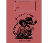 Just Roll With It Composition Notebook