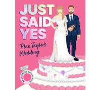 Just Said Yes: Plan Taylor's Wedding, an Unofficial Activity Book