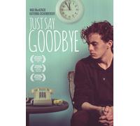 Just Say Goodbye (DVD) Pamela Jayne Morgan William Galatis Jesse Walters