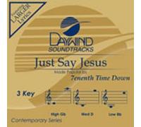Just Say Jesus [Accompaniment/Performance Track]