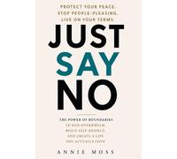 Just Say No: Because You Can't Heal While Saying Yes To Everything
