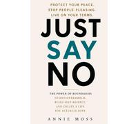 Just Say No: Because You Can't Heal While Saying Yes To Everything