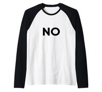 Just Say No for What's Wrong Graphic Tees & Cool Designs Maglia con Maniche Raglan