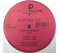 Just Say No - Slip Slam Bam