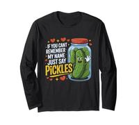 Just Say Pickles Funny Pickle Jar Pun Design Maglia a Manica