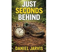 Just Seconds Behind