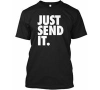 Just Send It Tee Round Neck Unisex Tops Men's 100% Cotton Short-Sleeve T-Shirts XXXL