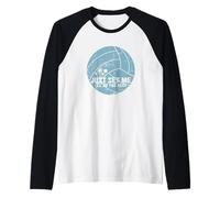 Just Set Me I'll Do The Rest Beachvolley Maglia con Maniche Raglan