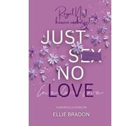 JUST SEX NO LOVE: Küssen verboten!