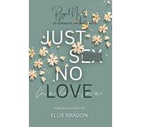JUST SEX NO LOVE: Verlassen verboten!