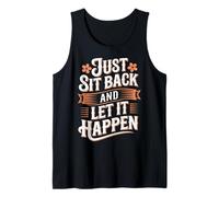 Just Sit Back And Let It Happen Relaxation Mindfulness |- Canotta