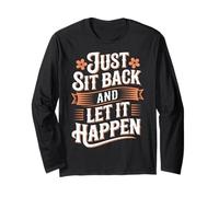 Just Sit Back And Let It Happen Relaxation Mindfulness |- Maglia a Manica