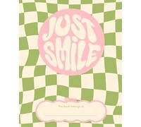 Just Smile Notebook: Cute Just Smile 7.5”-9.25” Notebook With 110 Lined Pages - Perfect to Stay Organized and Boost Productivity.