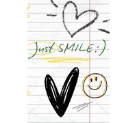 Just SMILE: Possitive Affirmation Motivational And Inspirational Notebook