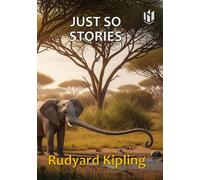 JUST SO STORIES (Annotated)
