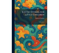 Just So Stories for Little Children: Stalky & Co.