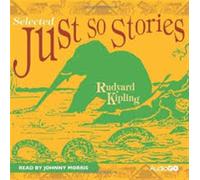 just so stories (selected) (bbc audio)