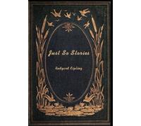 Just So Stories: With original illustrations - annotated