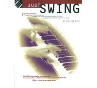 Just Swing: Progressive Piano Solos Grades III - V. For Pianoforte e Chitarra(con il cifrato degli accordi)