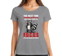 Just Tell Them to Focus Funny Statement - Maglietta da donna, grigio., L
