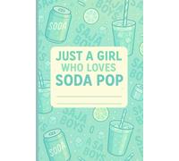 Just the Girl Who Loves Soda Pop: Composition Notebook | 110 Pages College Ruled K-Pop | Cool and Fresh Soda Inspired by Demon Hunter Saja Boys | 6x9in | Back to school Gift for Kids, Teens