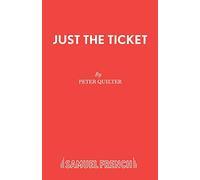 Peter Quilter Just the Ticket (Tascabile)