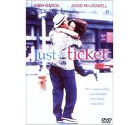 Just the Ticket [99/E, J/Dd5. 1