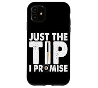 Just The Tip I Promise - Tavolo da biliardo da biliardo Custodia per iPhone 11