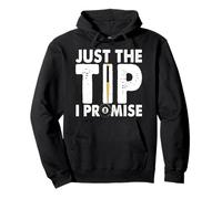 Just The Tip I Promise - Tavolo da biliardo da biliardo Felpa con Cappuccio