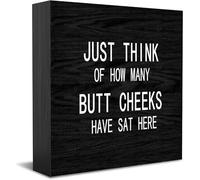 Just Think Of How Many Butt Cheeks Have Sat Here, Cartello decorativo divertente per ufficio, scatola di legno, cartello decorativo per casa e ufficio, rustico, quadrato, decorazione da scrivania per