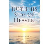 Just This Side of Heaven