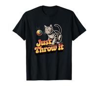 Just Throw It Cat Meme Funny Kitty Memes Funny Kitty Cats Maglietta