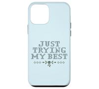 Just Trying My Best Cross Stitch Graphic Funny Design Custodia per iPhone 12 mini