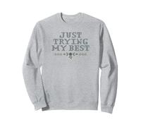 Just Trying My Best Cross Stitch Graphic Funny Design Felpa