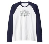 Just Trying My Best Cross Stitch Graphic Funny Design Maglia con Maniche Raglan
