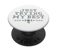 Just Trying My Best Cross Stitch Graphic Funny Design PopSockets PopGrip Adesivo