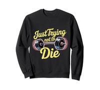 Just Trying Not To Die Intense Workout Training - Felpa
